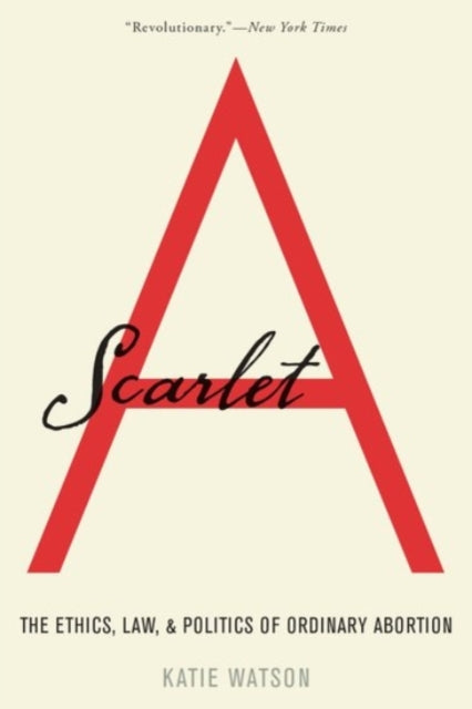 Book cover of: Scarlet A. By: Katie Watson