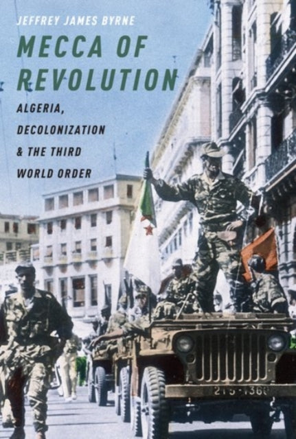 Book cover of: Mecca of Revolution. By: Jeffrey James Byrne