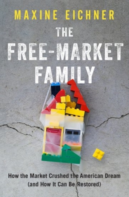 Book cover of: Free-Market Family. By: Maxine Eichner