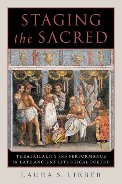 Book cover of: Staging the Sacred. By: Laura S. Lieber