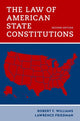 Book cover of: Law of American State Constitutions. By: Robert F. Williams