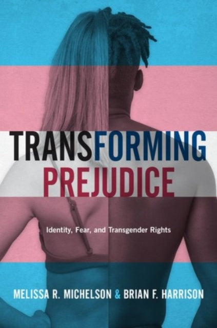 Book cover of: Transforming Prejudice. By: Melissa R. Michelson