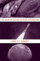Book cover of: Value of Science in Space Exploration. By: James S. J. Schwartz