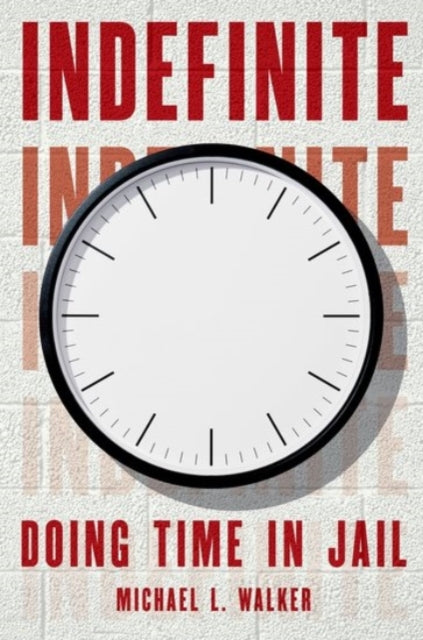 Book cover of: Indefinite. By: Michael Lawrence Walker