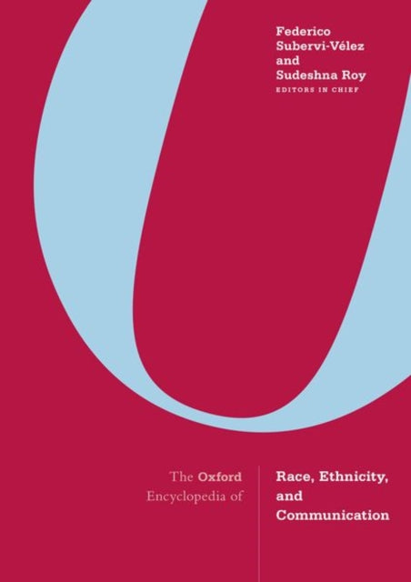 Book cover of: Oxford Encyclopedia of Race, Ethnicity, and Communication
