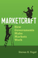 Book cover of: Marketcraft. By: Steven K. Vogel