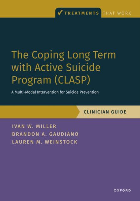 Book cover of: Coping Long Term with Active Suicide Program (CLASP). By: Ivan Miller
