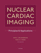 Book cover of: Nuclear Cardiac Imaging. By: Ami E. Iskandrian