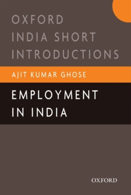 Book cover of: Employment in India. By: Ajit Kumar Ghose