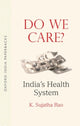 Book cover of: Do We Care OIP. By: Sujatha Rao