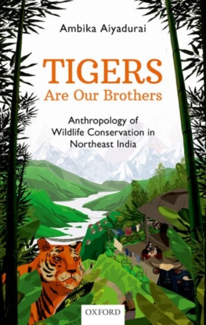 Book cover of: Tigers are Our Brothers. By: Ambika Aiyadurai