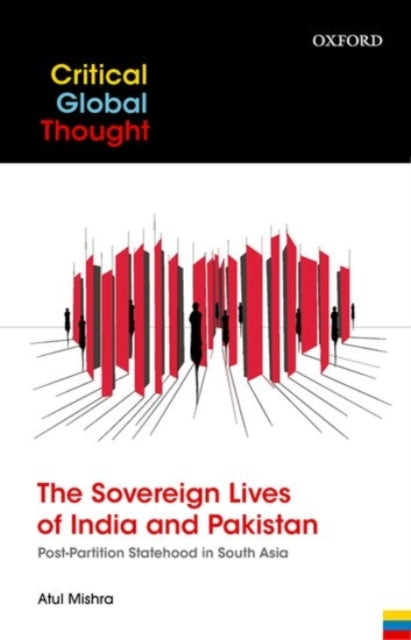Book cover of: Sovereign Lives of India and Pakistan. By: Atul Mishra