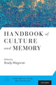 Book cover of: Handbook of Culture and Memory. By: Brady Wagoner