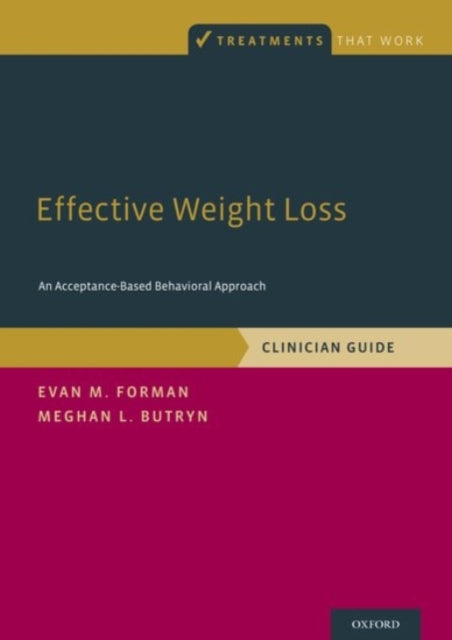 Book cover of: Effective Weight Loss. By: Evan M. Forman