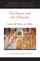 Book cover of: Papacy and the Orthodox. By: A. Edward Siecienski