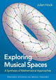 Book cover of: Exploring Musical Spaces. By: Julian Hook