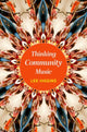 Book cover of: Thinking Community Music. By: Lee Higgins