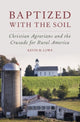Book cover of: Baptized with the Soil. By: Kevin M. Lowe