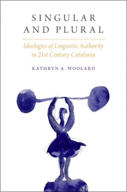 Book cover of: Singular and Plural. By: Kathryn A. Woolard