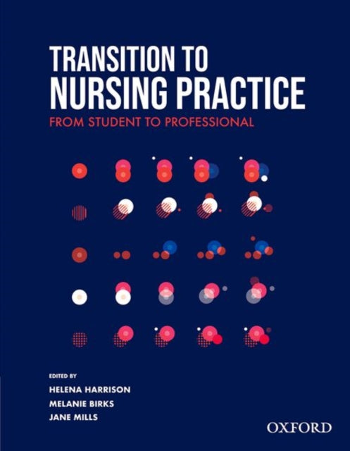 Book cover of: Transition to Nursing Practice. By: Helena Harrison