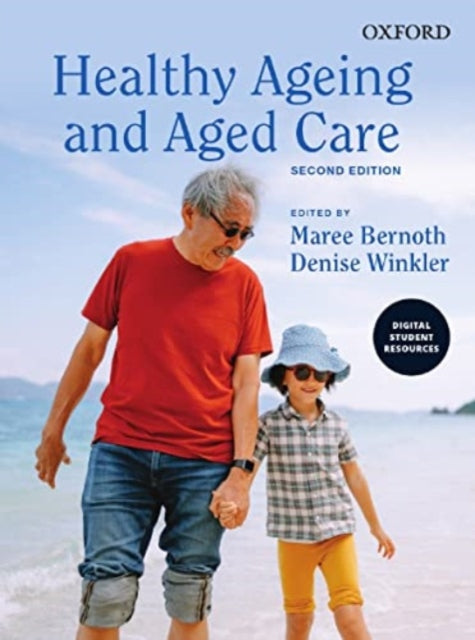 Book cover of: Healthy Ageing and Aged Care. By: Edited by Maree Bernoth