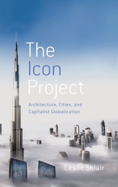 Book cover of: Icon Project. By: Leslie Sklair