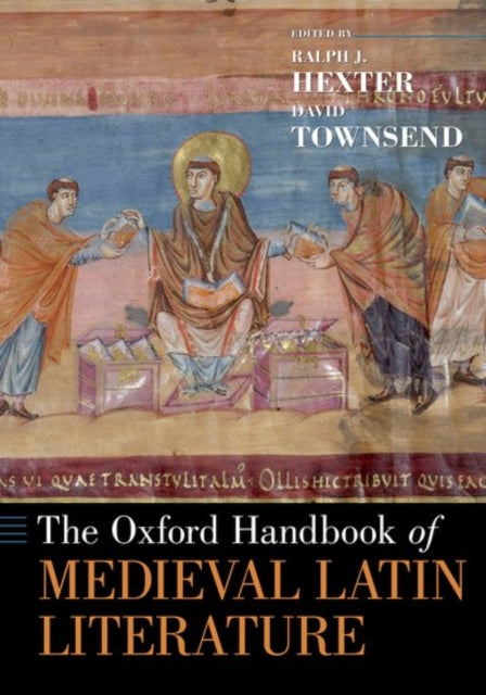 Book cover of: Oxford Handbook of Medieval Latin Literature. By: Ralph J. Hexter