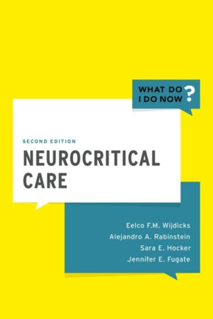 Book cover of: Neurocritical Care. By: Eelco F. M. Wijdicks