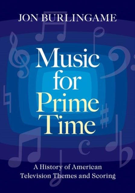Book cover of: Music for Prime Time. By: Jon Burlingame