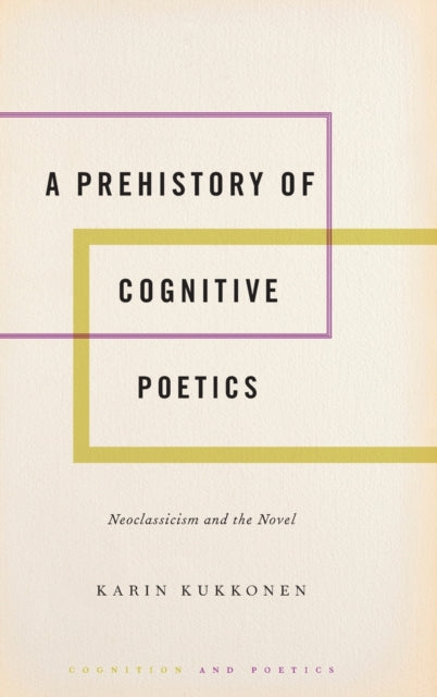 Book cover of: Prehistory of Cognitive Poetics. By: Karin Kukkonen