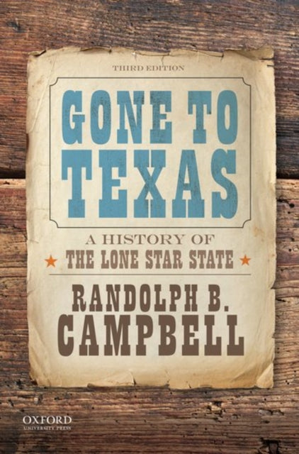 Book cover of: Gone to Texas. By: Randolph B. Campbell