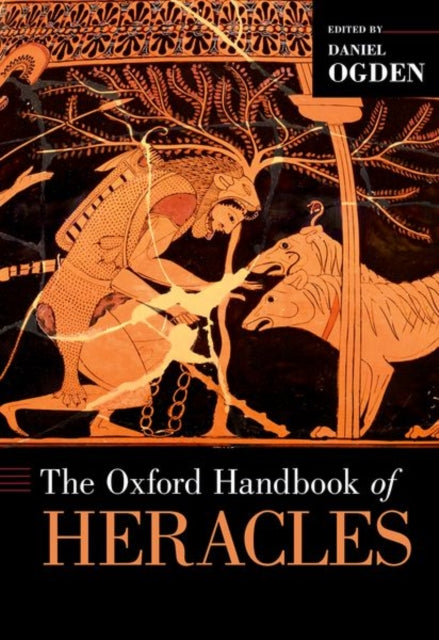 Book cover of: Oxford Handbook of Heracles. By: Daniel Ogden