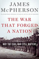 Book cover of: War That Forged a Nation. By: James M. McPherson