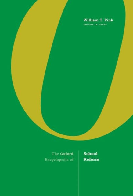 Book cover of: Oxford Encyclopedia of School Reform. By: William T. Pink