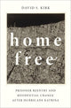 Book cover of: Home Free. By: David S. Kirk