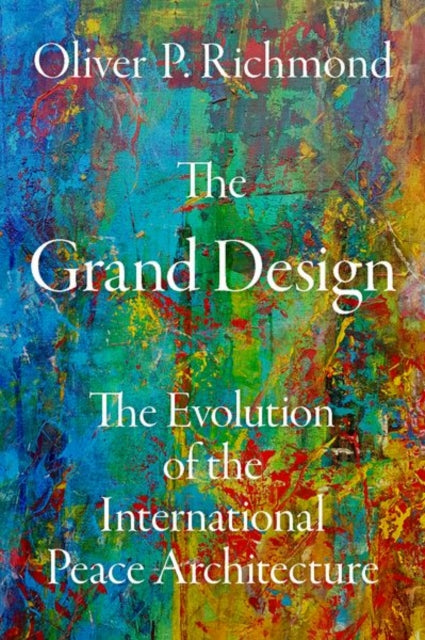 Book cover of: Grand Design. By: Oliver P. Richmond