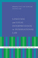 Book cover of: Language and Legal Interpretation in International Law. By: Anne Lise Kjaer