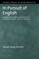 Book cover of: In Pursuit of English. By: Joseph Sung-Yul Park
