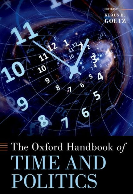Book cover of: Oxford Handbook of Time and Politics. By: Klaus Goetz