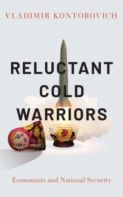 Book cover of: Reluctant Cold Warriors. By: Vladimir Kontorovich
