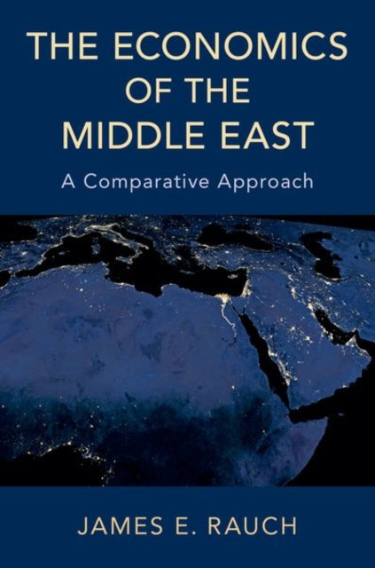 Book cover of: Economics of the Middle East. By: James E. Rauch