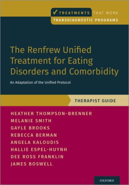 Book cover of: Renfrew Unified Treatment for Eating Disorders and Comorbidity. By: Heather Thompson-Brenner