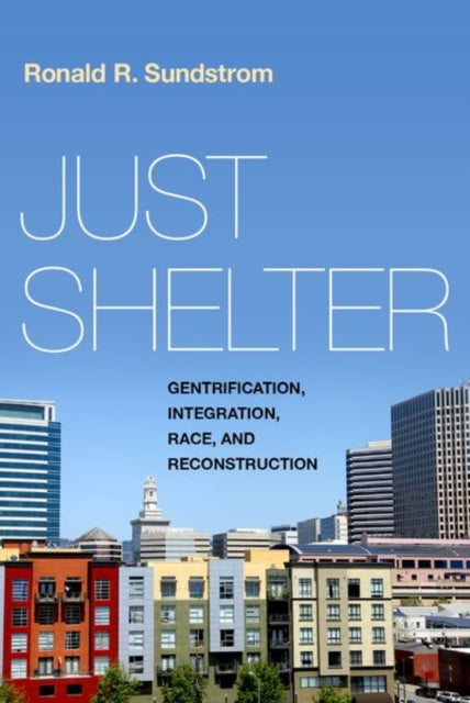 Book cover of: Just Shelter. By: Ronald R. Sundstrom