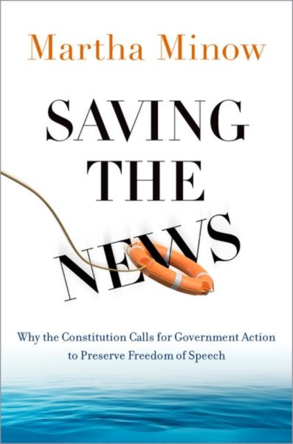 Book cover of: Saving the News. By: Martha Minow