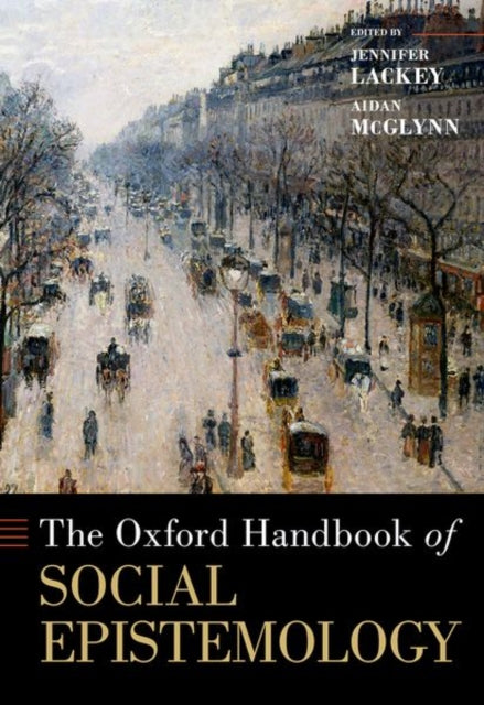 Book cover of: Oxford Handbook of Social Epistemology. By: Jennifer Lackey