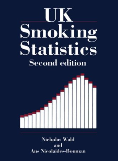 Book cover of: UK Smoking Statistics. By: Nicholas Wald
