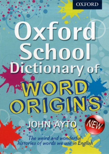 Oxford School Dictionary of Word Origins 9780192733740 John Ayto
