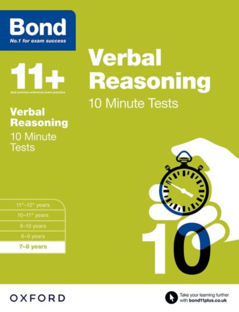 Book cover of: Bond 11+: Verbal Reasoning: 10 Minute Tests: 7-8 years (for GL Assessment & other 11 plus exams). By: Frances Down