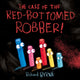 Case of the Red-Bottomed Robber 9780192749772 Richard Byrne