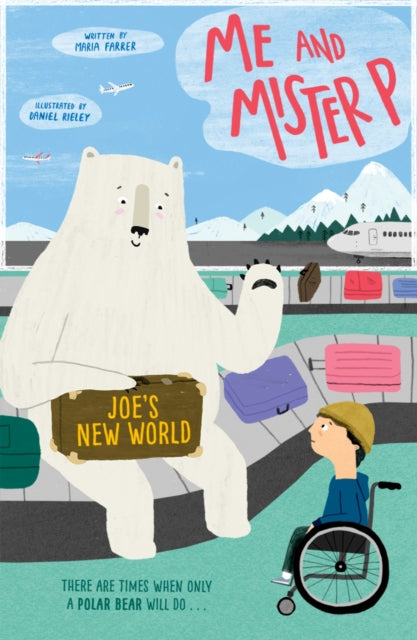 Book cover of: Me and Mister P: Joe's New World. By: Maria Farrer